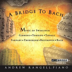 Andrew Rangell - Bridge to Bach  CD